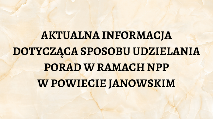 Miniaturka artykułu Aktualna informacja dotycząca sposobu udzielania porad w ramach NPP w powiecie janowskim