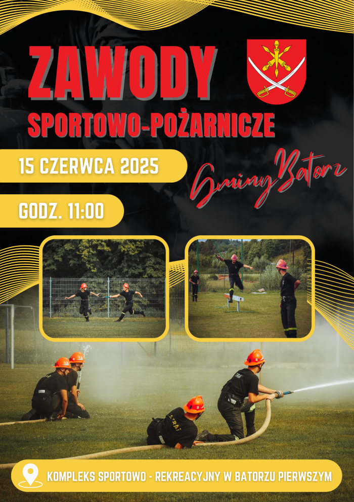 Miniaturka artykułu Wójt Gminy Batorz zaprasza na Zawody Sportowo – Pożarnicze – 15.06.2025