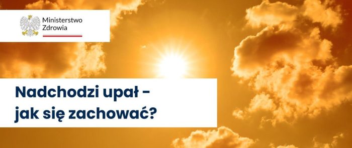 Miniaturka artykułu Nadchodzi upał. Dowiedz się, jak się zachować!!!