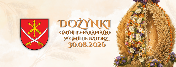 Miniaturka artykułu Zapraszamy na Dożynki Gminno-Parafialne                        w Gminie Batorz