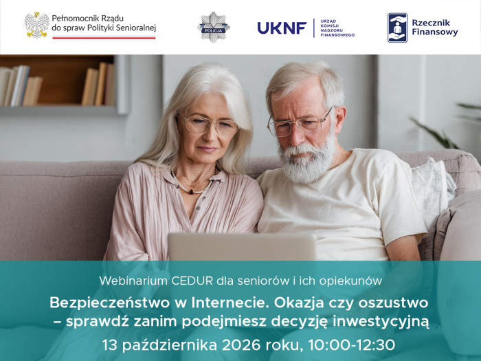 Miniaturka artykułu Webinarium CEDUR „Bezpieczeństwo w Internecie. Okazja czy oszustwo – sprawdź zanim podejmiesz decyzję inwestycyjną”, 13 października 2026 roku